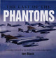 Book cover of: Last of the Phantoms. By: Ian Black