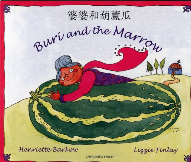 Book cover of: Buri and the Marrow in Chinese and English. By: Henriette Barkow