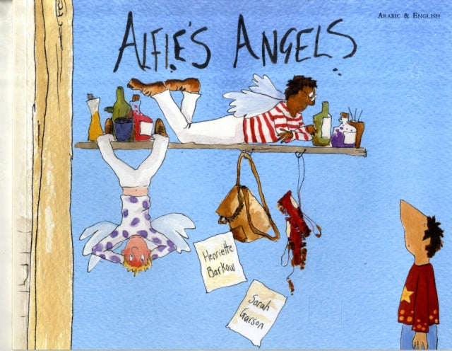 Book cover of: Alfie's Angels in Arabic and English. By: Henriette Barkow