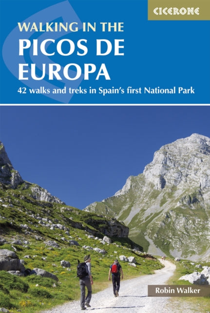 Walking in the Picos de Europa, 42 walks and treks in Spain's first National Park 9781852845360 Robin Walker