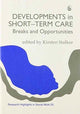 Book cover of: Developments in Short-term Care