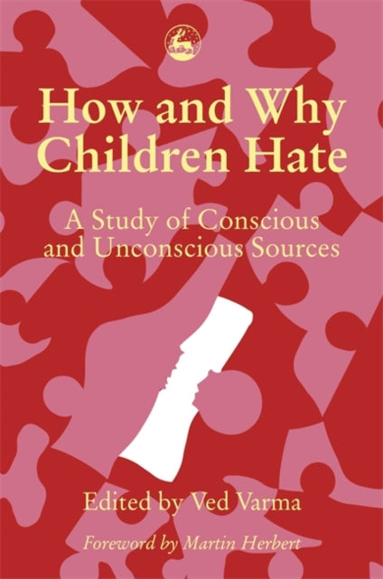 Book cover of: How and Why Children Hate. By: Ved P. Varma