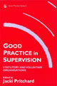 Book cover of: Good Practice in Supervision. By: Jacki Pritchard