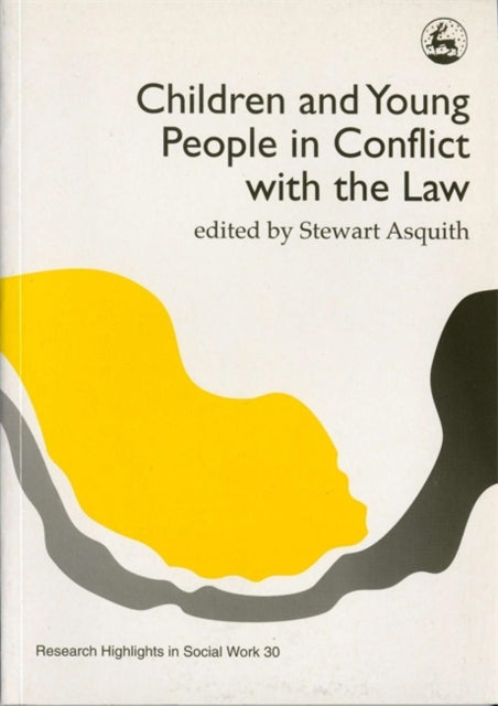 Book cover of: Children and Young People in Conflict with the Law