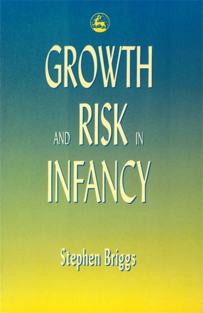 Book cover of: Growth and Risk in Infancy