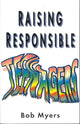 Book cover of: Raising Responsible Teenagers