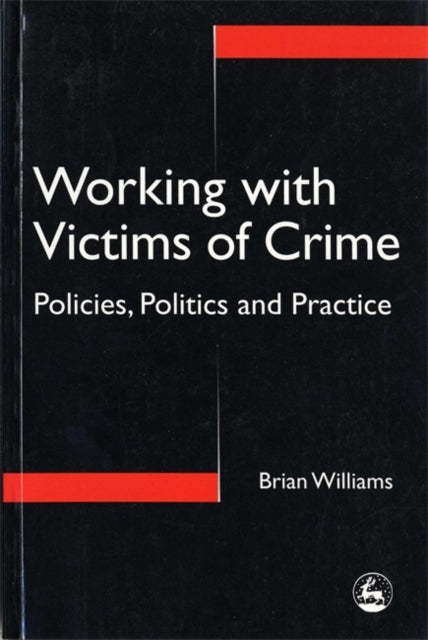 Book cover of: Working with Victims of Crime. By: Brian Williams