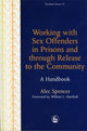Book cover of: Working with Sex Offenders in Prisons and through Release to the Community