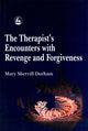 Book cover of: Therapist's Encounters with Revenge and Forgiveness. By: Mary Sherrill Durham