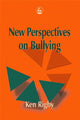 Book cover of: New Perspectives on Bullying. By: Ken Rigby