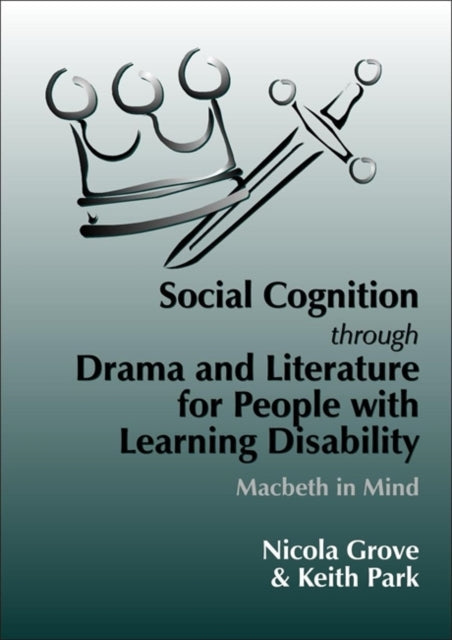 Book cover of: Social Cognition Through Drama And Literature for People with Learning Disabilities