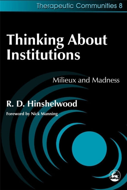 Book cover of: Thinking About Institutions. By: R. D. Hinshelwood