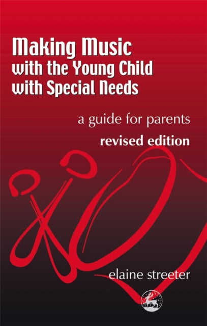 Book cover of: Making Music with the Young Child with Special Needs. By: Elaine Streeter