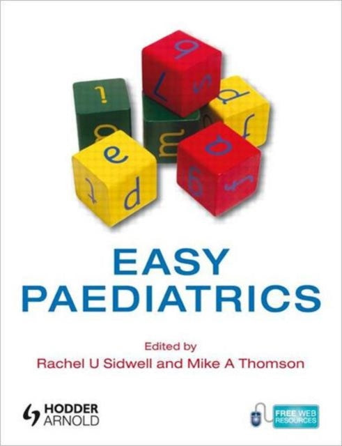 Book cover of: Easy Paediatrics. By: Rachel U. Sidwell