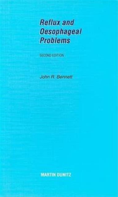 Book cover of: Reflux and Oesophageal Problems: Pocketbook. By: John R Bennett