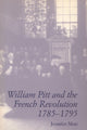 Book cover of: William Pitt and the French Revolution, 1785-1795