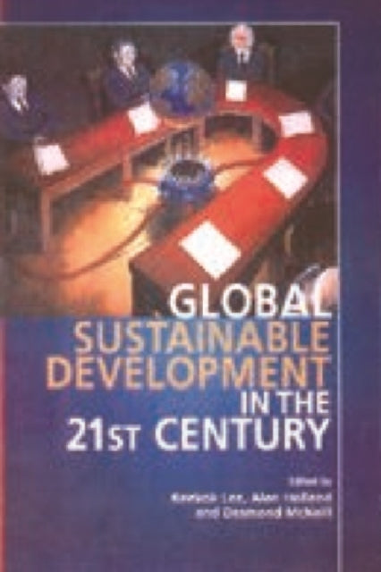 Book cover of: Global Sustainable Development in the Twenty-First Century