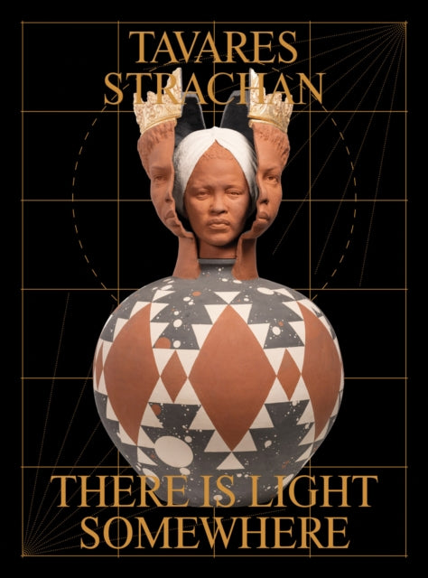 Book cover of: Tavares Strachan: There is Light Somewhere. By: Tavares Strachan