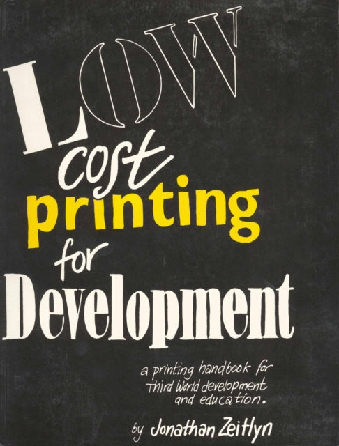Book cover of: Low Cost Printing for Development. By: Jonathan Zeitlyn