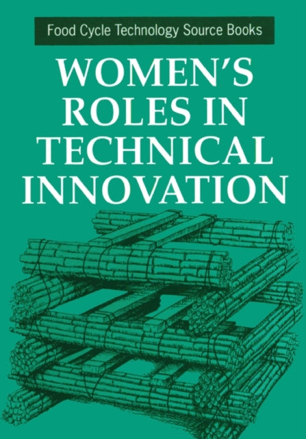 Book cover of: Women's Roles in Technical Innovation. By: UNIFEM
