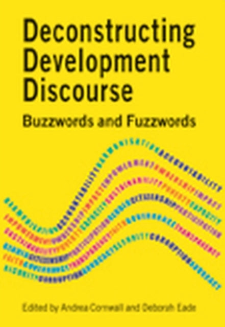 Book cover of: Deconstructing Development Discourse. By: Andrea Cornwall