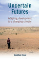 Book cover of: Uncertain Futures. By: Jonathan Ensor