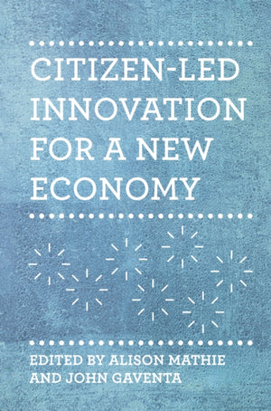 Citizen-led Innovation for a New Economy