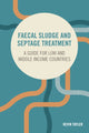 Book cover of: Faecal Sludge and Septage Treatment. By: Kevin Tayler