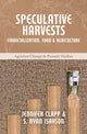 Book cover of: Speculative Harvests. By: Isakson CLAPP