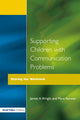 Book cover of: Supporting Children with Communication Problems. By: Wright