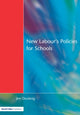 Book cover of: New Labour's Policies for Schools. By: Docking