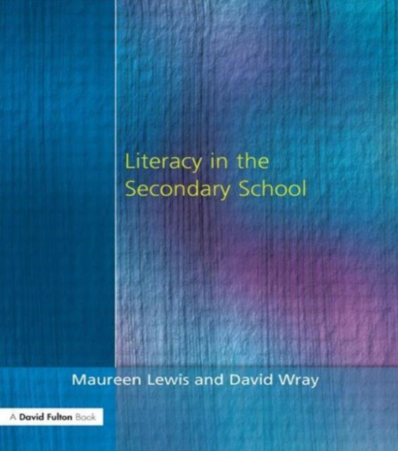 Book cover of: Literacy in the Secondary School. By: Lewis