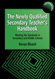 Book cover of: Newly Qualified Secondary Teacher's Handbook. By: Kevan Bleach