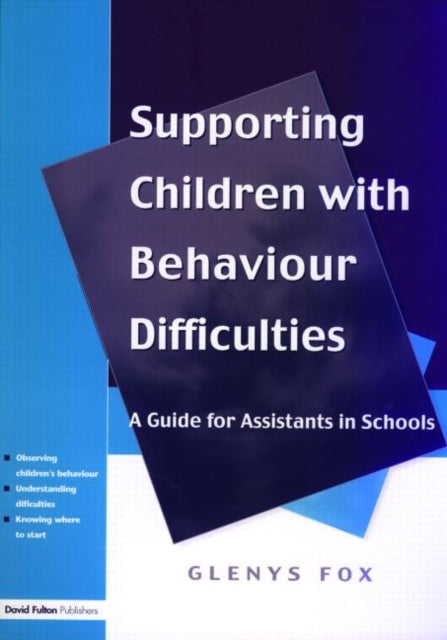 Book cover of: Supporting Children with Behaviour Difficulties. By: Glenys Fox