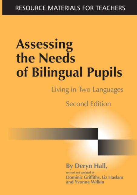Book cover of: Assessing the Needs of Bilingual Pupils. By: Deryn Hall