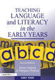 Book cover of: Teaching Language and Literacy in the Early Years. By: Diane Godwin