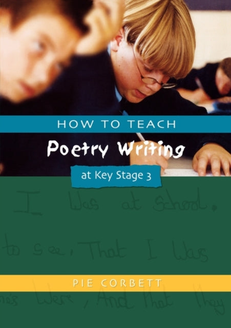 Book cover of: How to Teach Poetry Writing at Key Stage 3. By: Pie Corbett