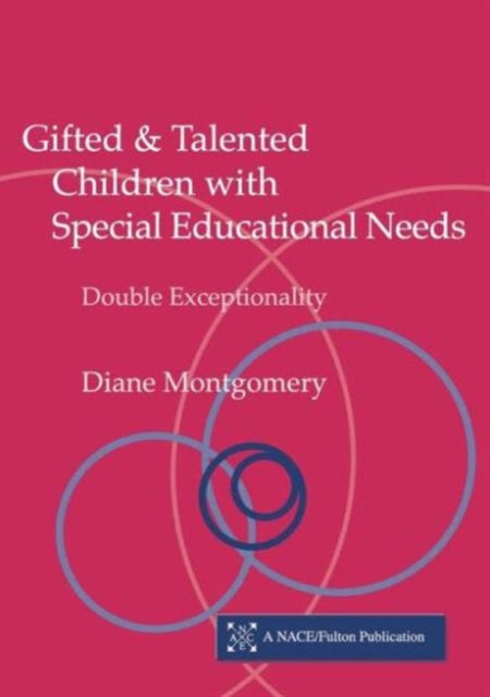 Book cover of: Gifted and Talented Children with Special Educational Needs. By: Dian Montgomery