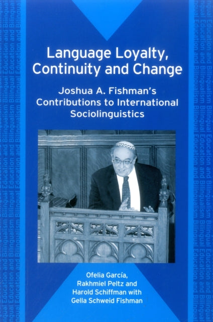 Book cover of: Language Loyalty, Continuity and Change. By: Ofelia Garcia