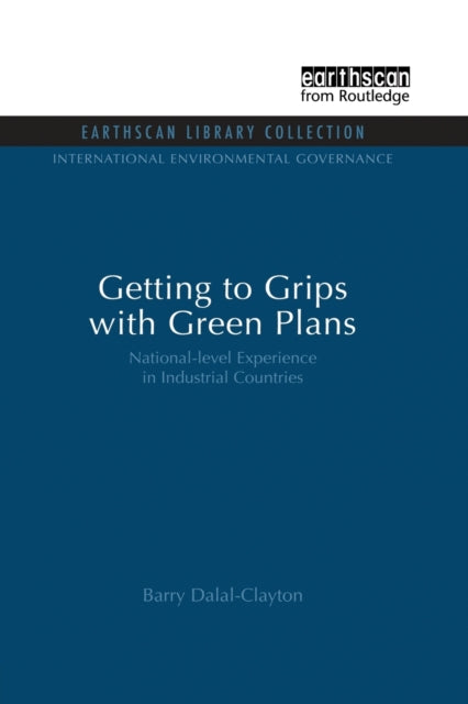 Book cover of: Getting to Grips with Green Plans. By: Barry Dalal-Clayton