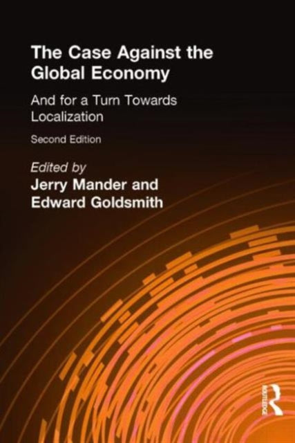 Book cover of: Case Against the Global Economy