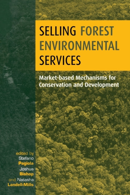 Book cover of: Selling Forest Environmental Services. By: Stefano Pagiola