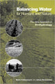 Book cover of: Balancing Water for Humans and Nature. By: Malin Falkenmark