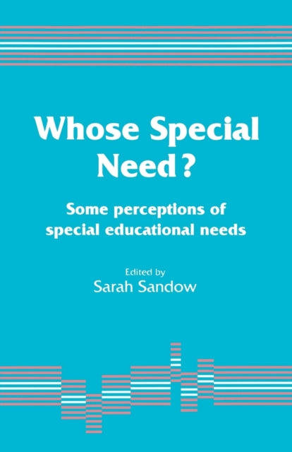 Book cover of: Whose Special Need?. By: Sarah A Sandow