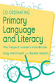 Book cover of: Co-Ordinating Primary Language and Literacy. By: Guy Merchant