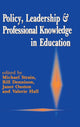 Book cover of: Policy, Leadership and Professional Knowledge in Education
