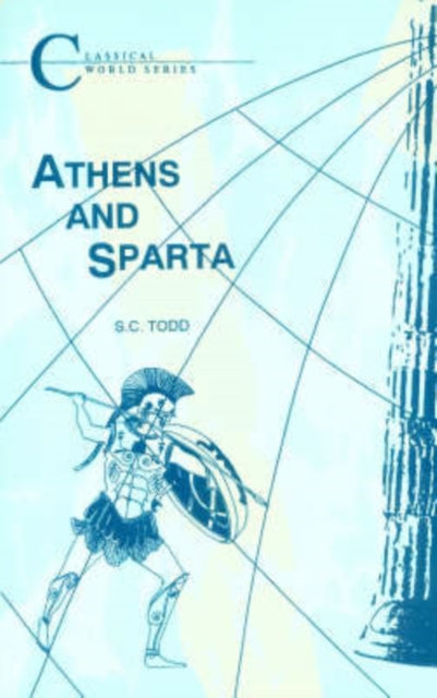 Book cover of: Athens and Sparta. By: Stephen C. Todd