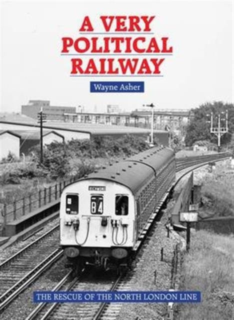 Book cover of: Very Political Railway