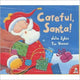 Book cover of: Careful, Santa!. By: Julie Sykes