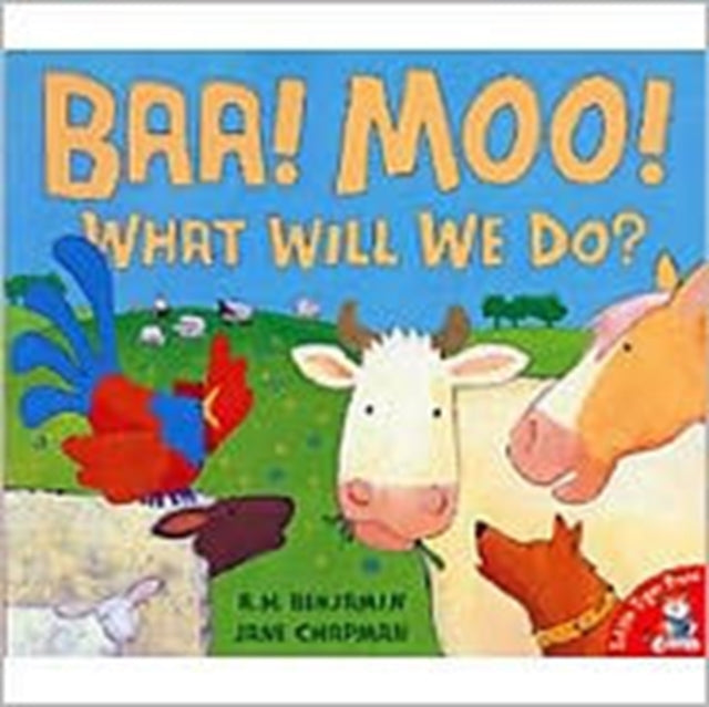 Book cover of: Baa, Moo, What Will We Do?. By: A. H. Benjamin